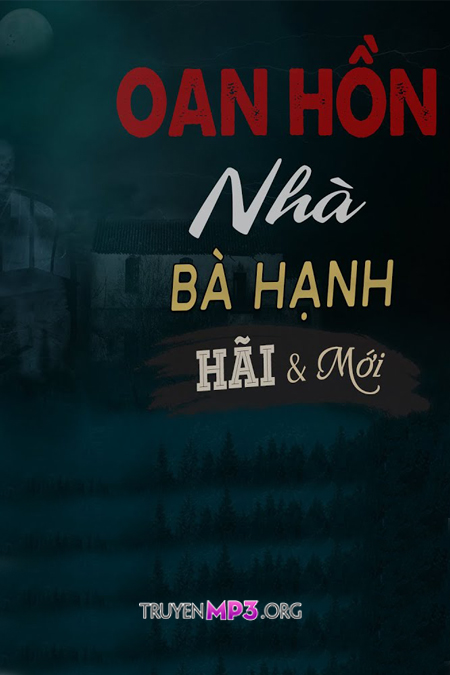 Oan Hồn Nhà Bà Hạnh