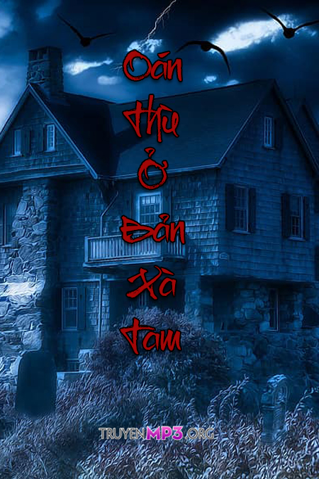 Oán Thù Ở Bản Tà Xam