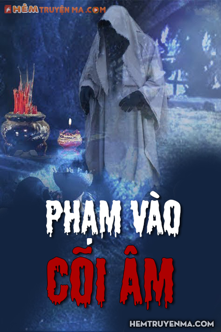 Phạm Vào Cõi Âm