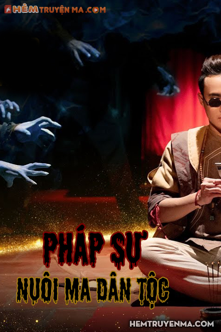 Pháp Sư Nuôi Ma Dân Tộc