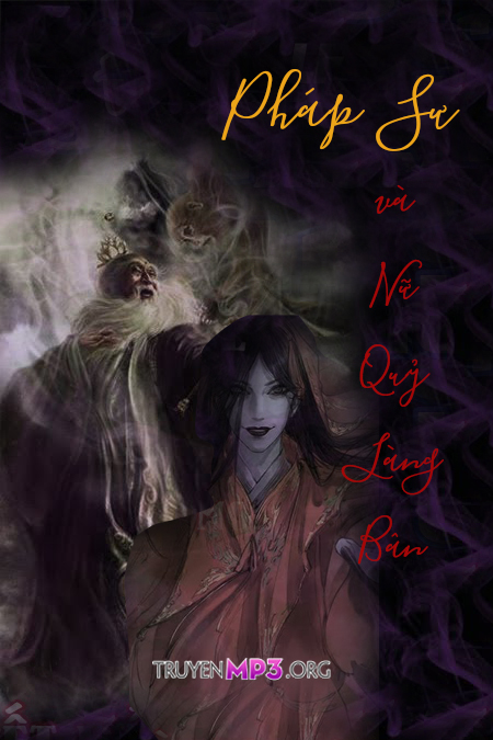 Pháp Sư Và Nữ Quỷ Làng Bân