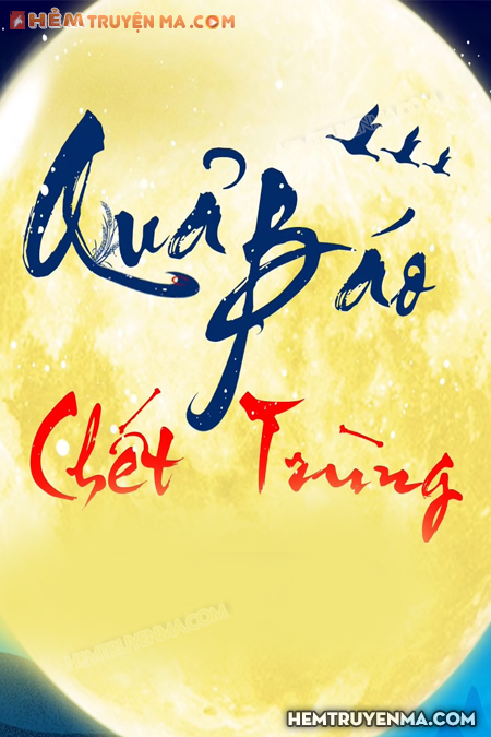 Quả Báo Chết Trùng