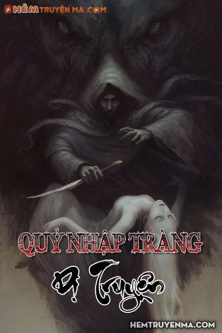 Quỷ Nhập Tràng Dị Truyện