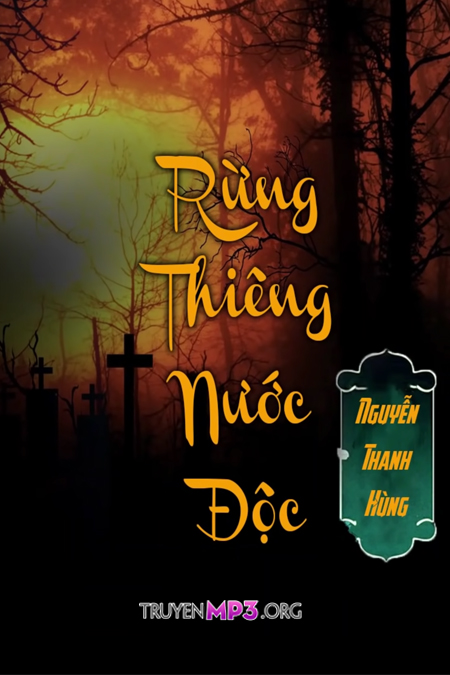 Rừng Thiêng Nước Độc