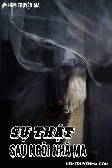 Sự Thật Sau Ngôi Nhà Ma