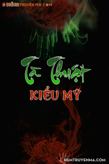 Tà Thuật Kiểu Mỹ