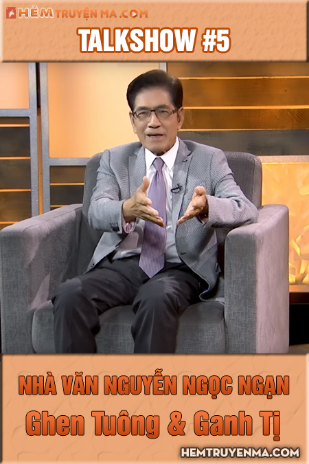Talkshow với Nguyễn Ngọc Ngạn #5: Ghen Tuông & Ganh Tị