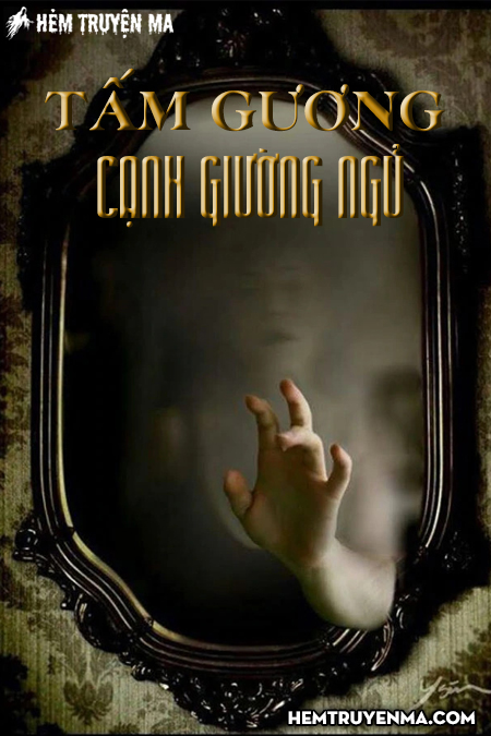 Tấm Gương Cạnh Giường Ngủ