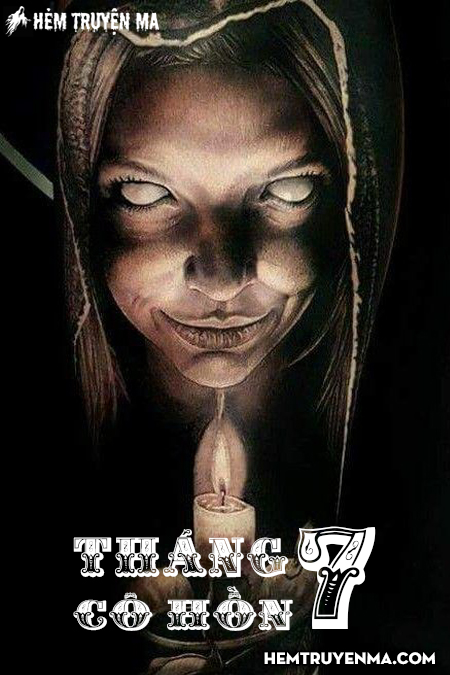 Tháng Bảy Cô Hồn - Truyện Ma MC Đình Soạn