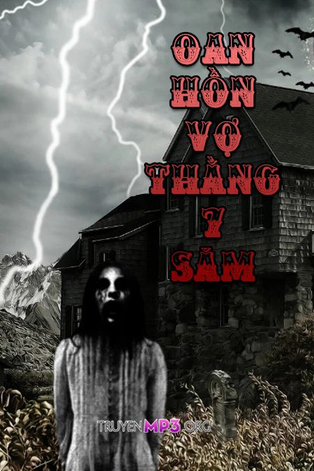 Thầy Cai Và Oan Hồn Vợ Thằng 7 Săm