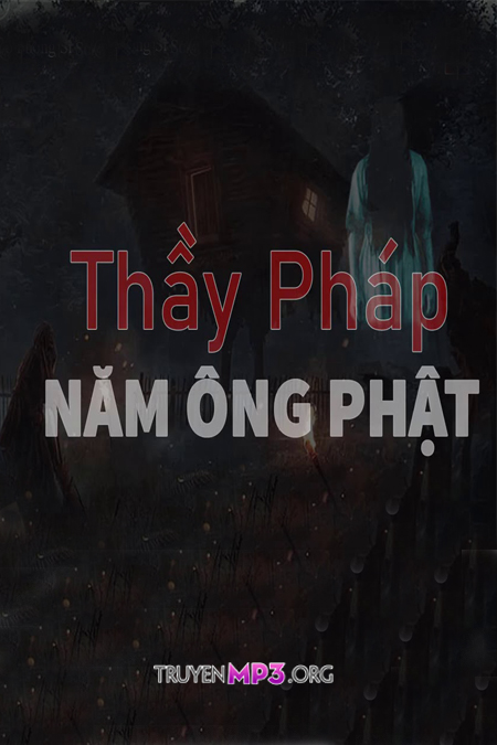 Thầy Pháp Năm Ông Phật