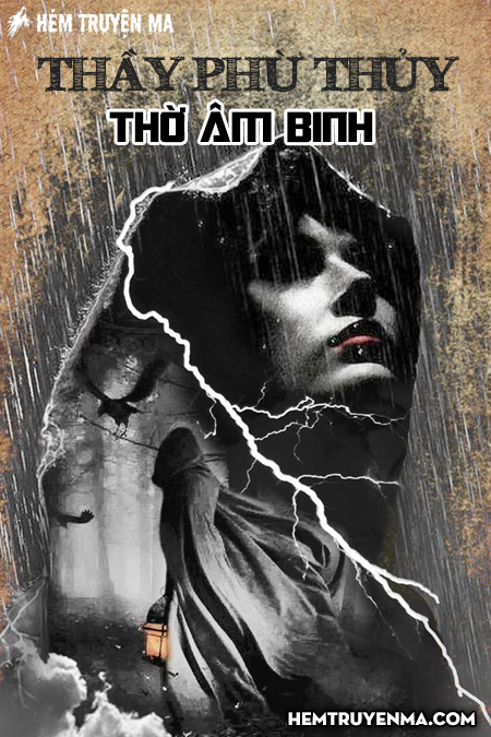 Thầy Phù Thuỷ Thờ Âm Binh