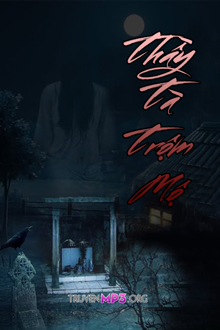 Thầy Tà Trộm Mộ