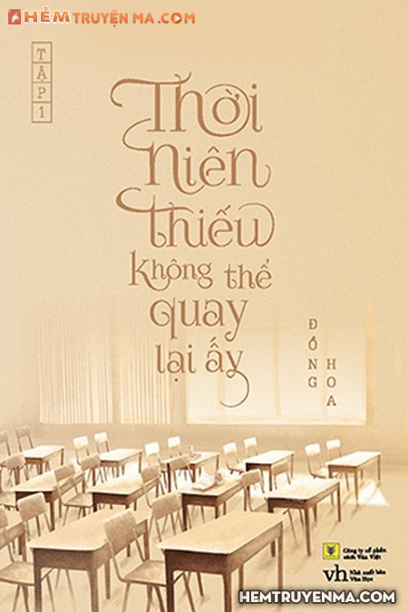 Thời Niên Thiếu Không Thể Quay Lại Ấy