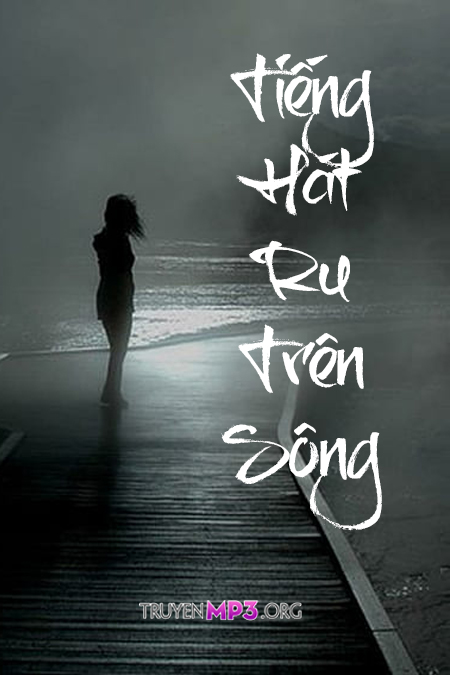 Tiếng Hát Ru Trên Sông