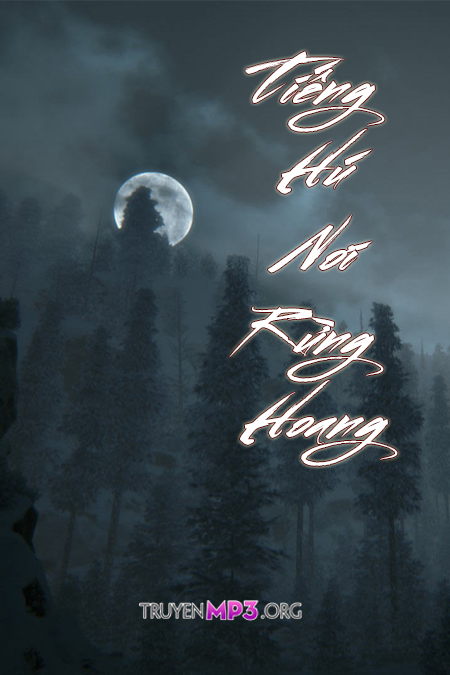 Tiếng Hú Nơi Rừng Hoang