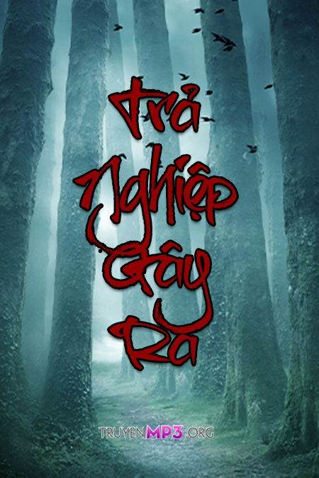 Trả Nghiệp Gây Ra