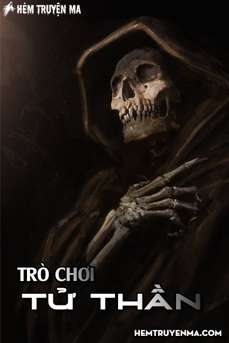 Trò chơi tử thần - Truyện ma trinh thám dài kỳ