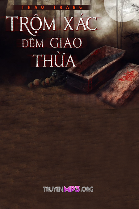 Trộm Xác Đêm Giao Thừa