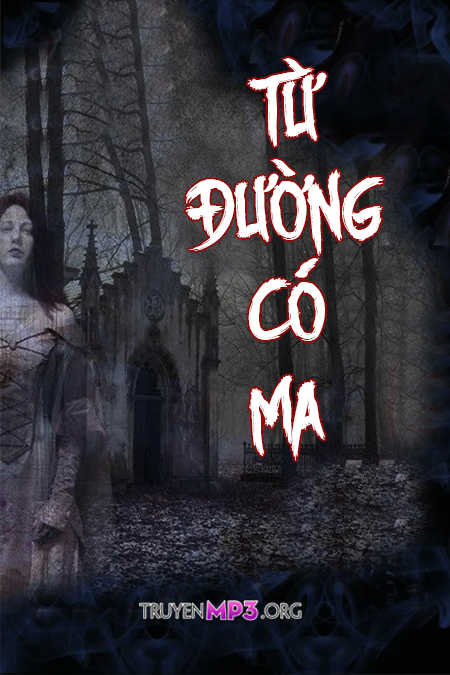 Trong Từ Đường Có Ma