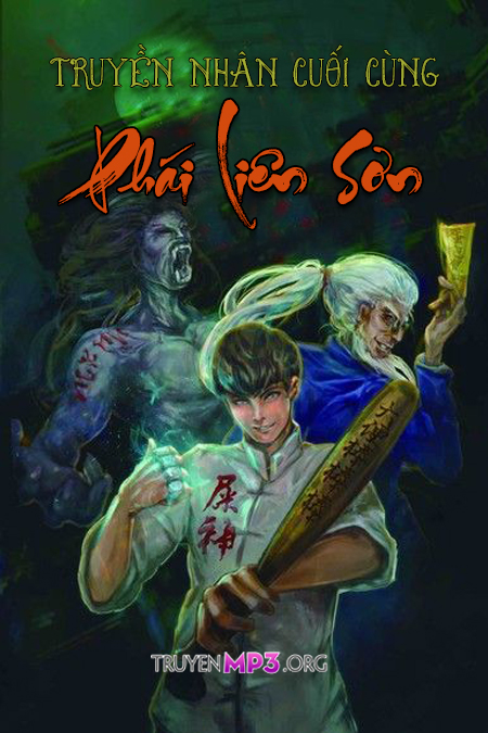 Truyền Nhân Cuối Cùng Phái Liên Sơn