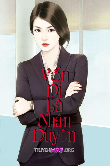 Vốn Dĩ Là Nhân Duyên