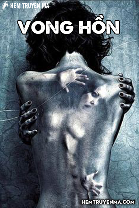 Vong Hồn - Truyện Ma