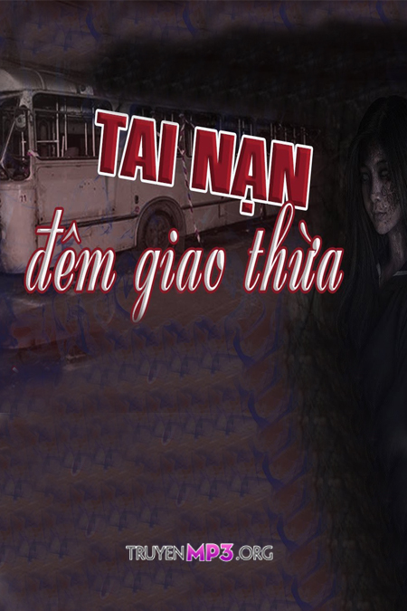 Vụ Tai Nạn Đêm Giao Thừa