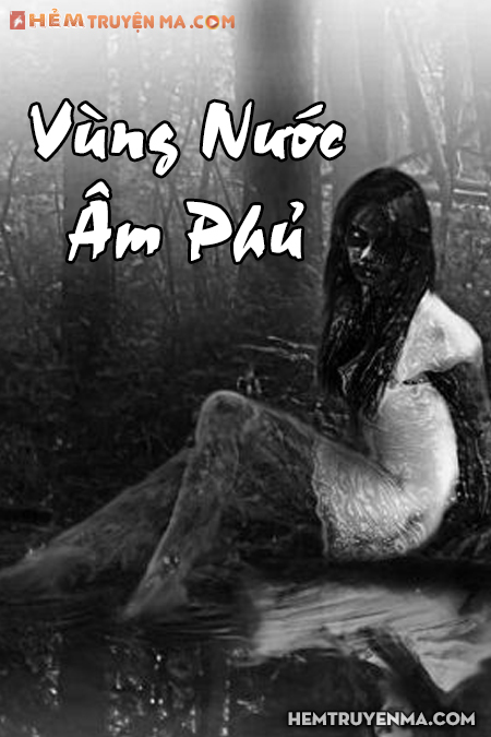 Vùng Nước Âm Phủ