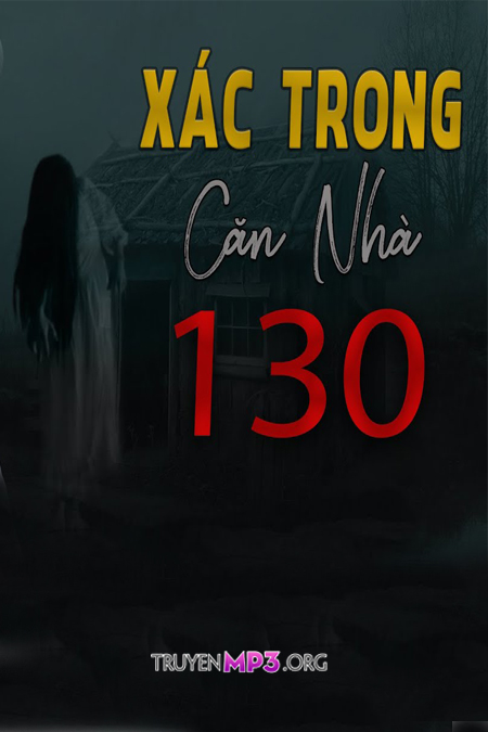 Xác Trong Căn Nhà 130