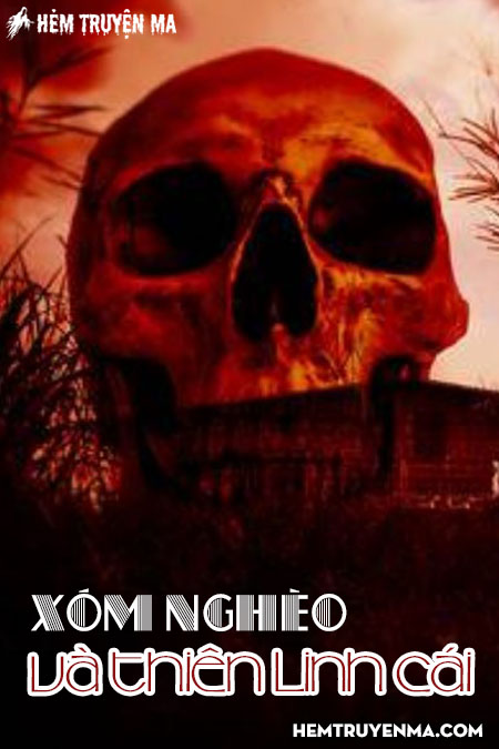 Xóm Nghèo Và Thiên Linh Cái